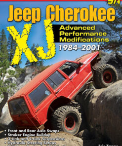 The Ultimate Jeep Cherokee XJ Performance Guide: 1984-2009 eBook