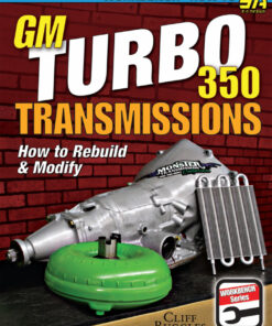 GM Turbo 350 Transmissions: How to Rebuild and Modify eBook