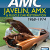 AMC Javelin, AMX, and Muscle Car Restoration 1968-1974 eBook