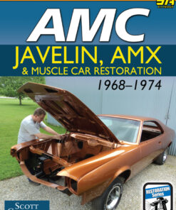 AMC Javelin, AMX, and Muscle Car Restoration 1968-1974 eBook