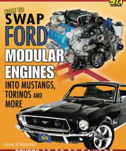 How to Swap Ford Modular Engines into Mustangs, Torinos and More eBook