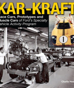 Kar-Kraft: Race Cars, Prototypes and Muscle Cars of Ford's Special Vehicle Activity Program eBook
