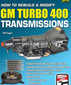 How to Rebuild & Modify GM Turbo 400 Transmissions eBook