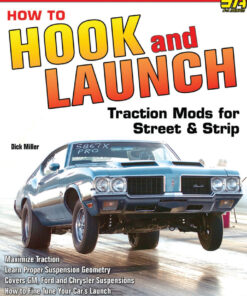 How to Hook & Launch: Traction Mods for Street & Strip eBook