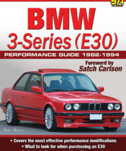 BMW 3-Series (E30) Performance Guide: 1982-1994 eBook