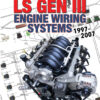LS Gen III Engine Wiring Systems: 1997-2007 eBook