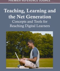 Teaching, Learning and the Net Generation eBook
