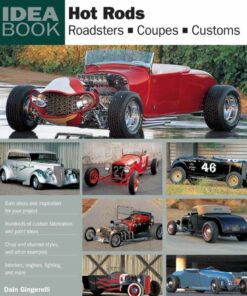 Hot Rods: Roadsters, Coupes, Customs eBook