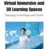 Virtual Immersive and 3D Learning Spaces eBook