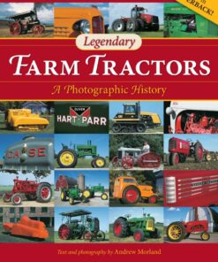 Legendary Farm Tractors: A Photographic History eBook
