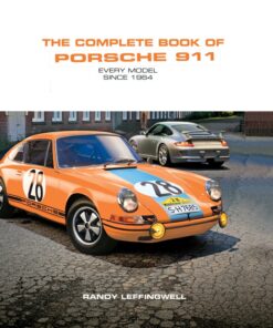 The Complete Book of Porsche 911: Every Model since 1964 eBook