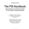 The PTA Handbook: Keys to Success in School and Career for the Physical Therapist Assistant eBook