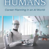 Still Room for Humans: Career Planning in an AI World eBook