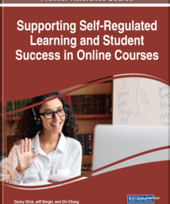 Supporting Self-Regulated Learning and Student Success in Online Courses eBook