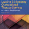 Leading & Managing Occupational Therapy Services: An Evidence-Based Approach eBook