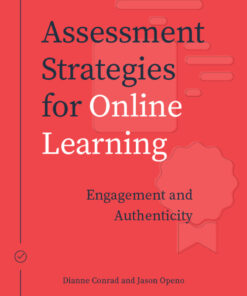 Assessment Strategies for Online Learning: Engagement and Authenticity eBook