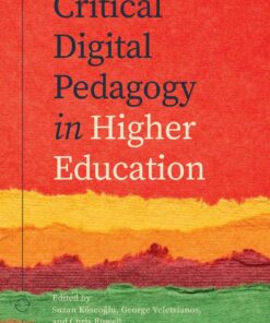 Critical Digital Pedagogy in Higher Education eBook