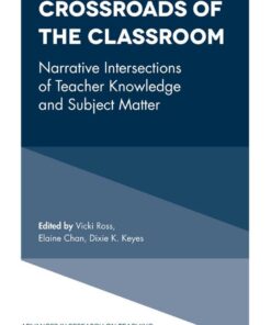 Crossroads of the Classroom: Narrative Intersections of Teacher Knowledge and Subject Matter eBook