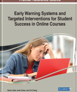 Early Warning Systems and Targeted Interventions for Student Success in Online Courses eBook