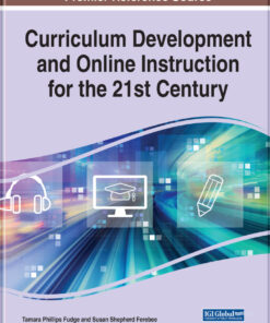 Curriculum Development and Online Instruction for the 21st Century eBook