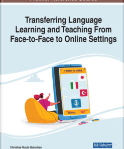 Transferring Language Learning and Teaching From Face-to-Face to Online Settings eBook