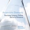 Accessible Elements: Teaching Science Online and at a Distance eBook