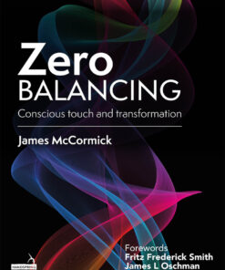 Zero Balancing: Conscious Touch and Transformation eBook