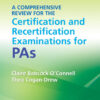 A Comprehensive Review for the Certification and Recertification Examinations for PAs eBook