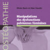Manipulations des dysfonctions pelviennes féminines eBook