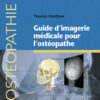 Guide d’imagerie médicale pour l’ostéopathe eBook