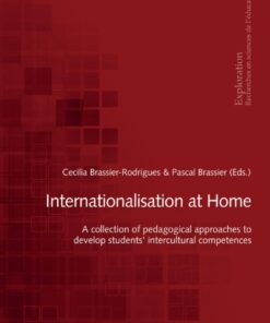 Internationalization at home: A collection of pedagogical approaches to develop students' intercultural competences eBook
