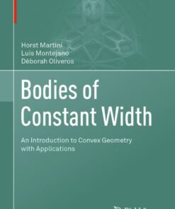 Bodies of Constant Width: An Introduction to Convex Geometry with Applications eBook