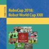 RoboCup 2018: Robot World Cup XXII eBook