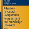 Advances in Natural Computation, Fuzzy Systems and Knowledge Discovery: Volume 1 eBook