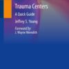 Trauma Centers: A Quick Guide eBook