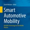 Smart Automotive Mobility: Reliable Technology for the Mobile Human eBook