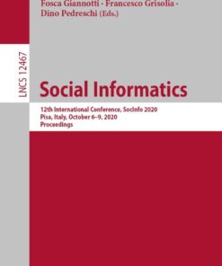 Social Informatics: 12th International Conference, SocInfo 2020, Pisa, Italy, October 6–9, 2020, Proceedings eBook