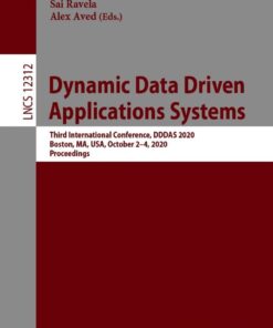 Dynamic Data Driven Applications Systems: Third International Conference, DDDAS 2020, Boston, MA, USA, October 2-4, 2020, Proceedings eBook
