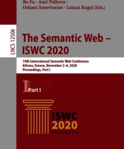 The Semantic Web – ISWC 2020: 19th International Semantic Web Conference, Athens, Greece, November 2–6, 2020, Proceedings, Part I eBook
