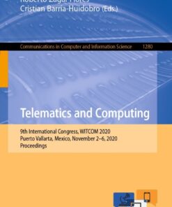Telematics and Computing: 9th International Congress, WITCOM 2020, Puerto Vallarta, Mexico, November 2–6, 2020, Proceedings eBook