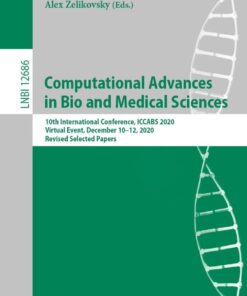 Computational Advances in Bio and Medical Sciences: 10th International Conference, ICCABS 2020, Virtual Event, December 10-12, 2020, Revised Selected Papers eBook