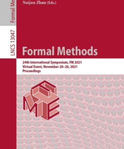 Formal Methods: 24th International Symposium, FM 2021, Virtual Event, November 20–26, 2021, Proceedings eBook