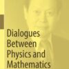 Dialogues Between Physics and Mathematics: C. N. Yang at 100 eBook