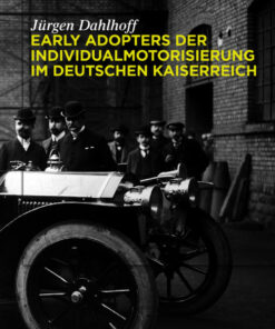 Early Adopters der Individualmotorisierung im deutschen Kaiserreich eBook