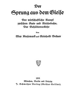 Der Sprung aus dem Gleise: Der wirtschaftliche Kampf zwischen Auto und Reichsbahn. Der Behälterverkehr eBook