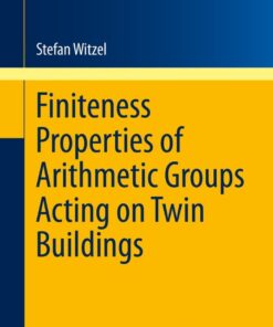Finiteness Properties of Arithmetic Groups Acting on Twin Buildings eBook