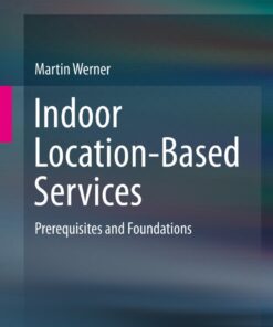 Indoor Location-Based Services: Prerequisites and Foundations eBook