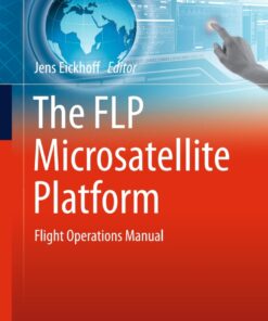 The FLP Microsatellite Platform: Flight Operations Manual eBook