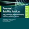 Personal Satellite Services. Next-Generation Satellite Networking and Communication Systems: 6th International Conference, PSATS 2014, Genoa, Italy, July 28–29, 2014, Revised Selected Papers eBook