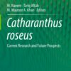 Catharanthus roseus: Current Research and Future Prospects eBook